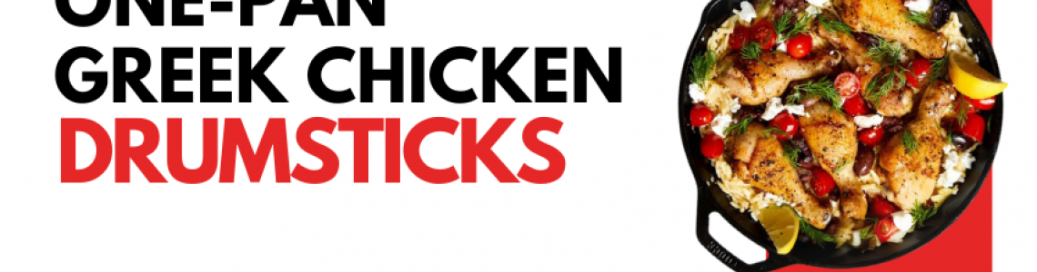 One-Pan Greek Chicken Drumsticks One-Pan Greek Chicken Drumsticks